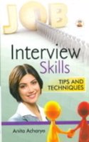 Interview skills tips and techniques