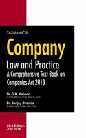 Company Law and Practice - A Comprehensive Text Book on Companies Act 2013 (23rd Edition July 2018)