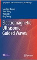 Electromagnetic Ultrasonic Guided Waves