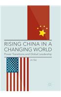 Rising China in a Changing World