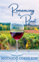 Romancing the Pinot A Novel