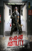 Ho-Ho-Ho Hostility: (1 Kringle's Classified Ops)