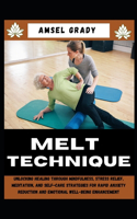 Melt Technique