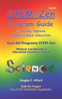 Guía del Programa STEM-Zen: -Mejorar Localmente la Educación Científifica Global