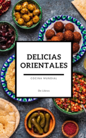 Delicias Orientales: (Cocina Mundial)
