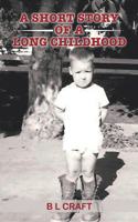 Short Story of a Long Childhood