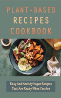 Plant-Based Recipes Cookbook