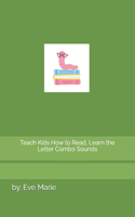 Teach Kids How to Read, Learn the Letter Combo Sounds