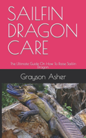 Sailfin Dragon Care