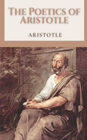 The Poetics of Aristotle: With Original Classics by Aristotle