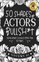 50 Shades of actors Bullsh*t