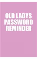 Old Ladys Password Reminder