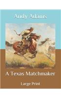 A Texas Matchmaker