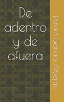 De adentro y de afuera