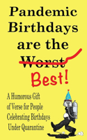 Pandemic Birthdays are the Best!