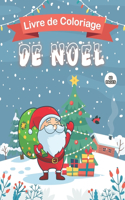 Livre de Coloriage de Noël: Coloriages de Noël pour enfants, livre de coloriage pour enfants de 4 à 8 ans