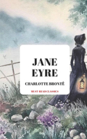 Jane Eyre: (8 Must-Read Classics)