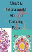 Musical Instruments Abound Coloring Book