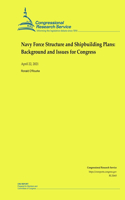 Navy Force Structure and Shipbuilding Plans