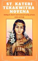 St Kateri Tekakwitha Novena