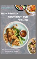 The High Protein Cookbook for Women