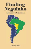 Finding Neguinho