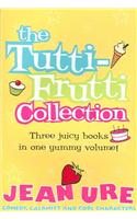The Tutti-Fruitti Collection