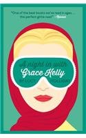 Night in with Grace Kelly