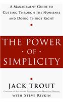 The Power of Simplicity: A Management Guide to Cutting Through the Nonsense and Doing Things Right