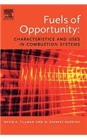 Fuels of Opportunity: Characteristics and Uses in Combustion Systems