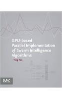 Gpu-Based Parallel Implementation of Swarm Intelligence Algorithms