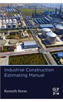 Industrial Construction Estimating Manual