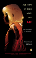 All That is Solid Melts Into Air: The Experience of Modernity(English)