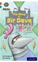 Project X Origins: Brown Book Band, Oxford Level 9: Knights and Castles: The Story of Sir Dave