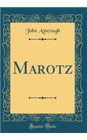 Marotz (Classic Reprint)