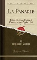 La Panarie, Vol. 7: Rivista Illustrata d'Arte E Di Cultura; Marzo-Aprile 1930 (Classic Reprint)