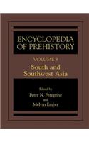 Encyclopedia of Prehistory: Volume 8: South and Southwest Asia