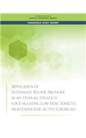Application of Systematic Review Methods in an Overall Strategy for Evaluating Low-Dose Toxicity from Endocrine Active Chemicals