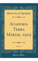 Academia Terra Mariae, 1919, Vol. 16 (Classic Reprint)