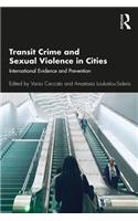 Transit Crime and Sexual Violence in Cities: International Evidence and Prevention