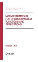 Norm Estimations for Operator Valued Functions and Their Applications