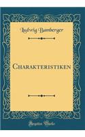 Charakteristiken (Classic Reprint)