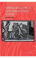 Widows and Suitors in Early Modern English Comedy