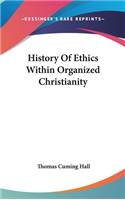 History Of Ethics Within Organized Christianity