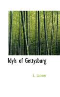 Idyls of Gettysburg: (English)