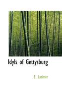 Idyls of Gettysburg