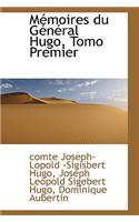 M Moires Du G N Ral Hugo, Tomo Premier