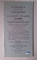 Raphael's Astronomical Ephemeris: With Tables of Houses for London, Liverpool and New York