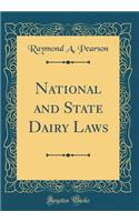 National and State Dairy Laws (Classic Reprint)