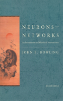 Neurons and Networks: An Introduction to Behavioral Neuroscience, Second Edition